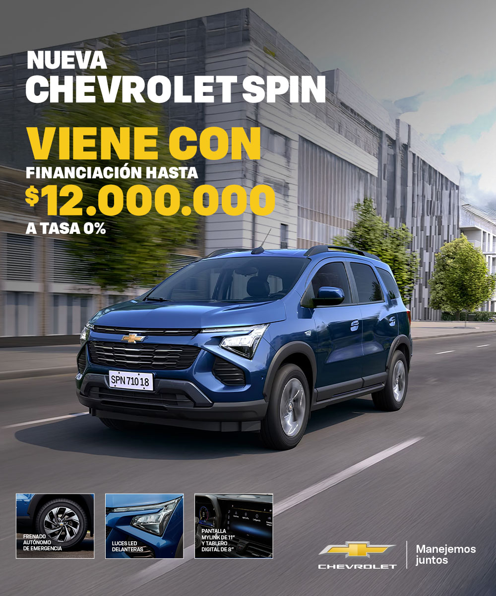 Chevrolet Spin financiada hasta $12.000.000 a tasa 0%
